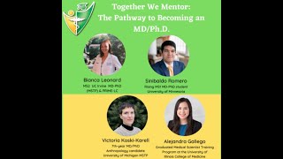 Together We Mentor: The Pathway to Becoming an MD/Ph.D.