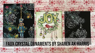 Faux Crystal Ornaments by Sharen AK Harris