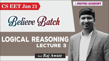 CSEET| Believe Batch| Lecture 4| Logical reasoning   by Raj awate