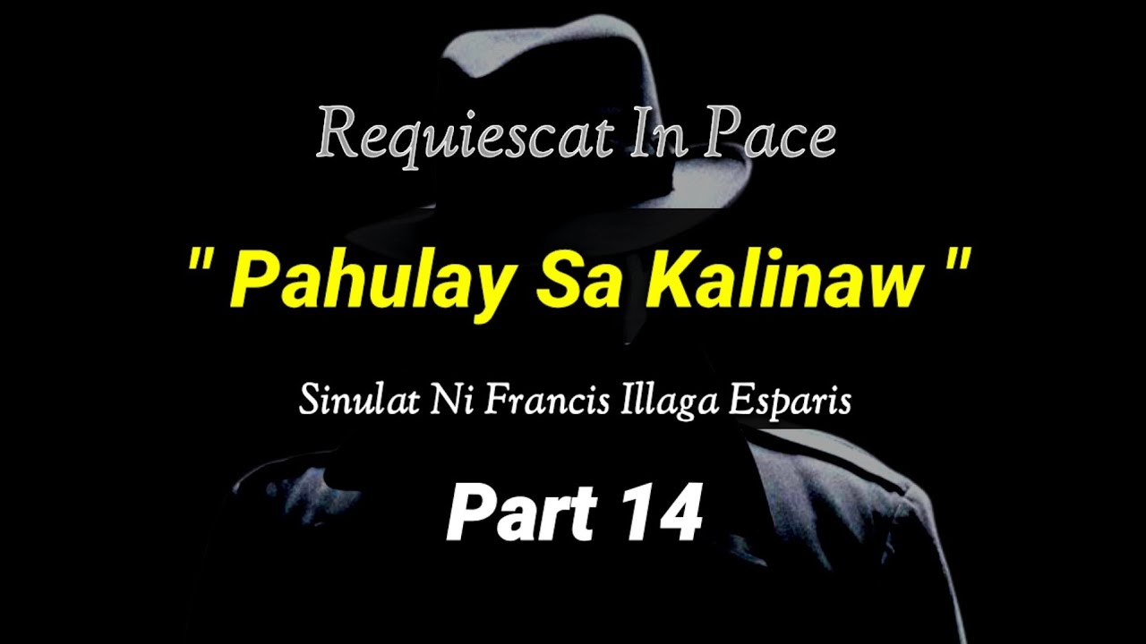 Pahulay Sa Kalinaw Part 14