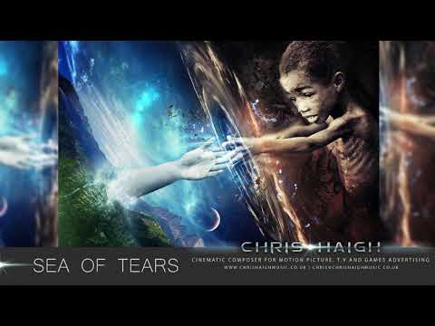 SEA OF TEARS - Chris Haigh | Sad Emotional Dark Orchestral Film Music |