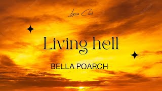 Bella Poarch - Living hell (Lyrics Club) #bellapoarch #livinghell #lyrics