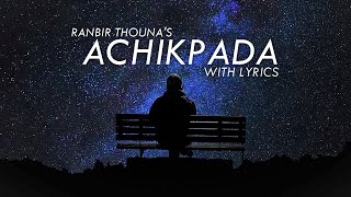 Achikpada Edom Phamlingei // RANBIR THOUNA