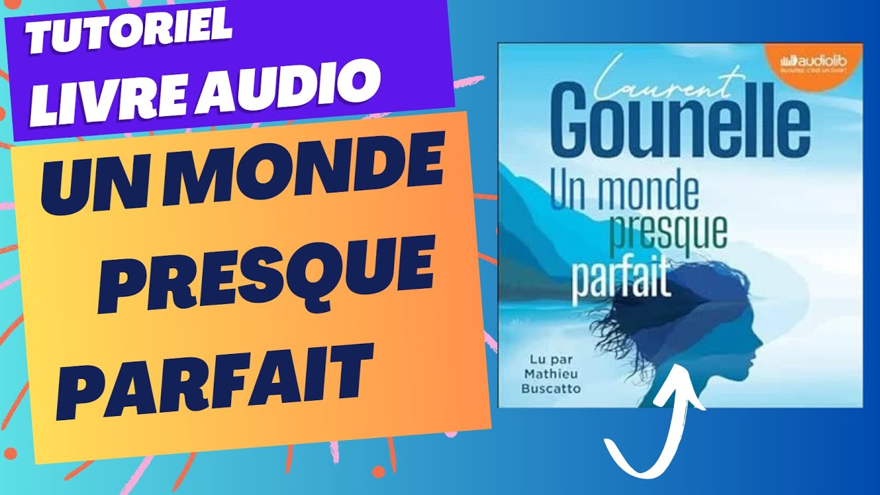 UN MONDE PRESQUE PARFAIT LIVRE AUDIO INTÉGRALE OFFERT - YouTube