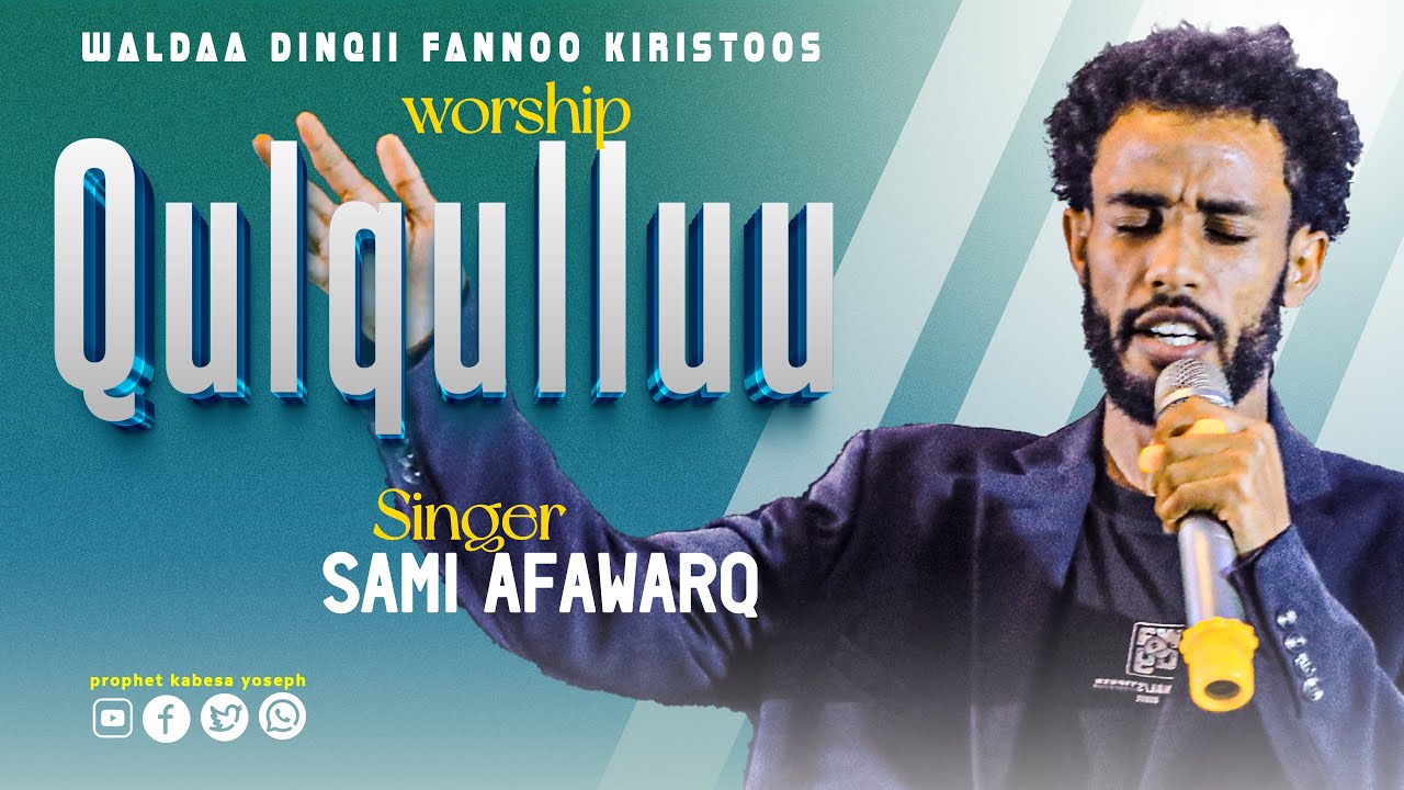 Qulqulluu || woqrship | singer sami | @prophetkabesayoseph #subscribe ...