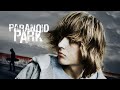 🛹 PARANOID PARK (2007) | Movie Trailer 1080p