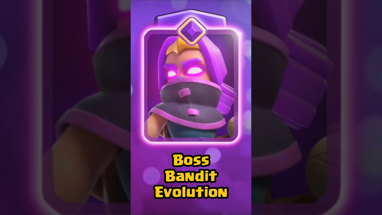 💨🪵 Boss Bandit Evolution #clashroyale