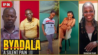 BYADALA EPISODE 6: INSIDE THESE WALLS 