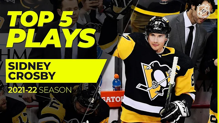 Happy Birthday  Sidney Crosby! | Top 5 Plays from 2021-22