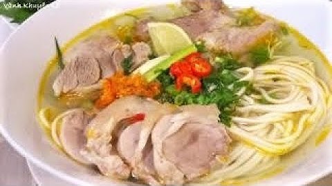 BÚN BÒ - Cách nấu Bún Bò Giò Heo thơm ngon rất nhanh và Tiết kiệm Điện by Vanh Khuyen