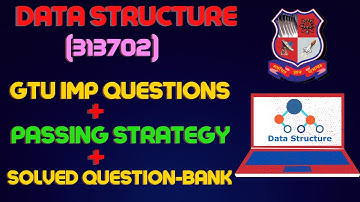 Data Structure Important Questions | GTU Most IMP Questions | How to Pass DS Paper | Data Structures