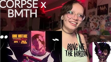 CORPSE x BMTH??? Reacting To CODE MISTAKE by CORPSE ft Bring Me The Horizon