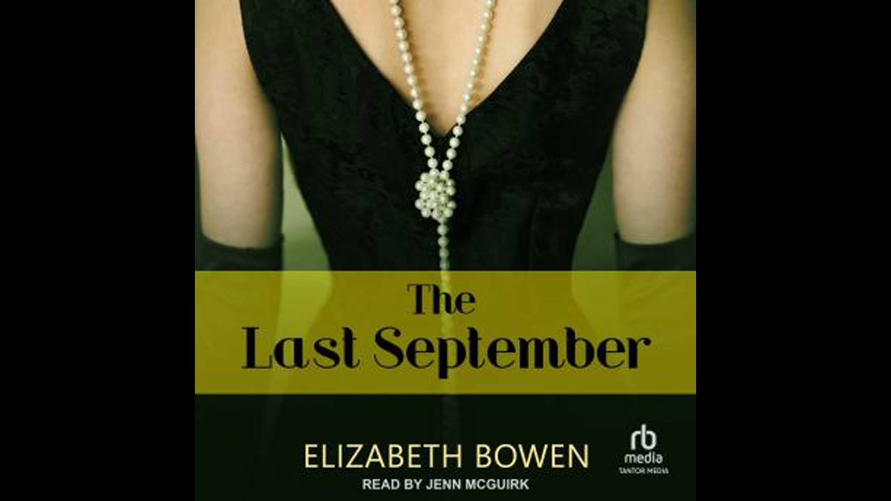 Last September - Elizabeth Bowen