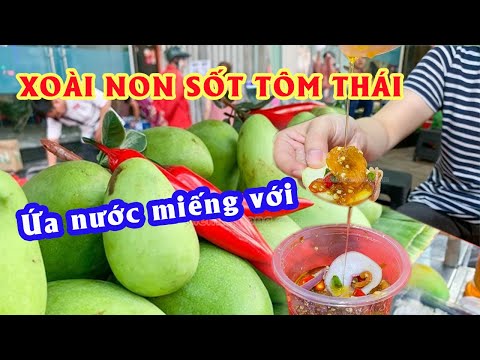 Ứa nước miếng với XOÀI NON SỐT TÔM THÁI | Địa điểm ăn uống | Mua đặc sản 3 miền