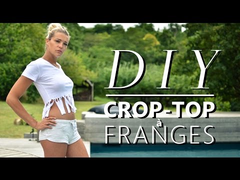 TUTO CROP-TOP À FRANGES - DIY FACILE ET SANS COUTURE