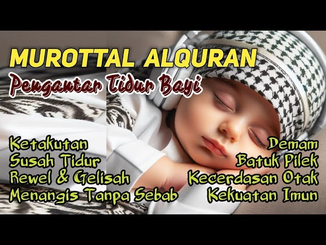 Murottal Pengantar Tidur Bayi Gelisah Susah Tidur Agar Tidur | Ruqyah Bayi Susah Tidur dan Rewel class=