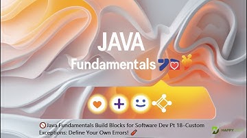 🚫Java Fundamentals Build Blocks for Software Dev Pt 18–Custom Exceptions: Define Your Own Errors! 🧨