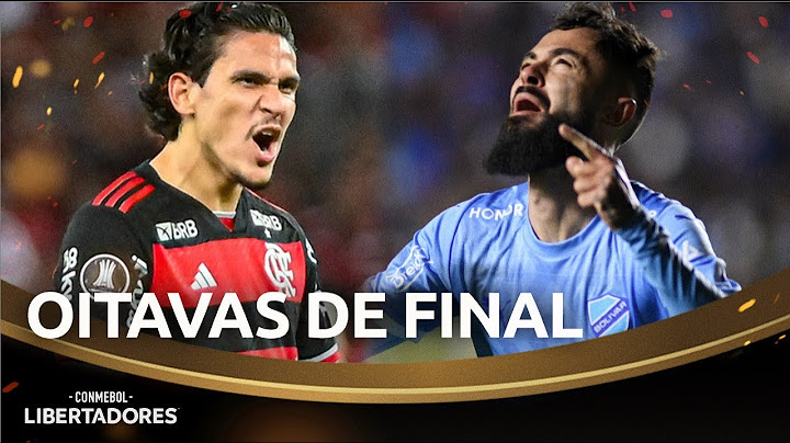 FLAMENGO X BOLÍVAR SE ENFRENTAM NAS OITAVAS DE FINAL DA CONMEBOL LIBERTADORES 2024