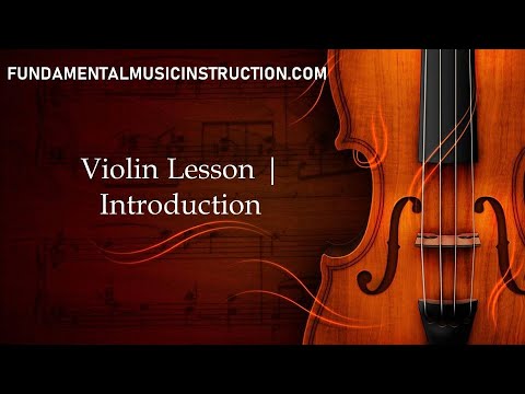 Learn How To Play The VIOLIN | Lesson: Introduction - YouTube