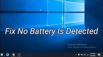 How To Fix No Battery Is Detected Windows 10/8/7