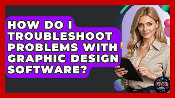 How Do I Troubleshoot Problems With Graphic Design Software? - Graphic Design Nerd