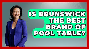 Is Brunswick The Best Brand Of Pool Table? - Billiards Hustlers