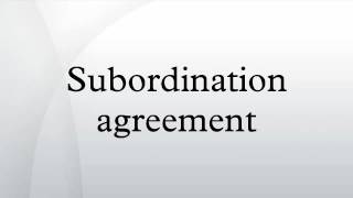 Subordination agreement