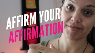 WHY POSITIVE AFFIRMATIONS DONT WORK // How to affirm yours