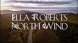 Ella Roberts - North Wind (Lyrics)