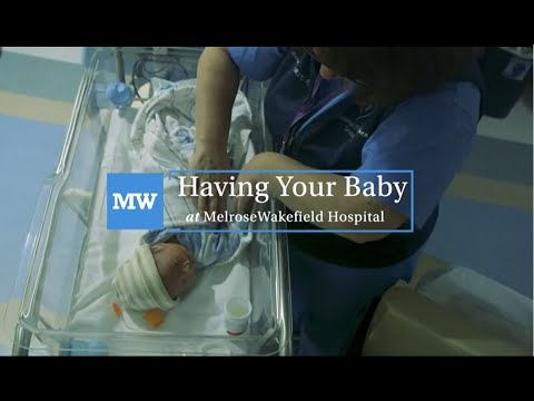 Having Your Baby At MelroseWakefield Hospital