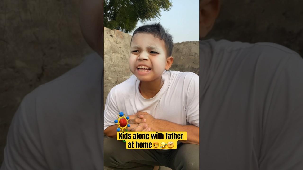 Kids alone at home with father 👨‍🦰🤣🤯 