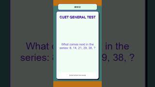 CUET General Test Exam Practice Question 0032 | Series