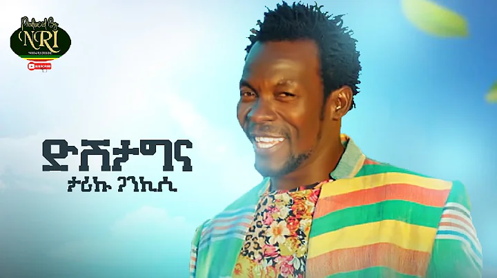 Tariku Gankisi - Dishta Gina -   -  - New Ethiopian Music 2021(Official Video)