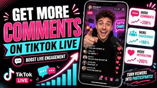 Get More Comments on TikTok LIVE | Boost Live Engagement