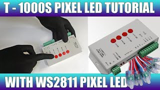 How to Use T-1000S Pixel LED Controller | T-1000S Complete Tutorial