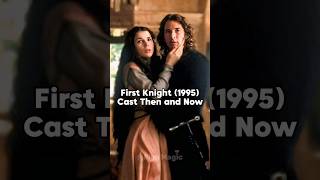 First Knight (1995-2025) - Memorable Cast Transformation Then and Now #shorts #FirstKnight