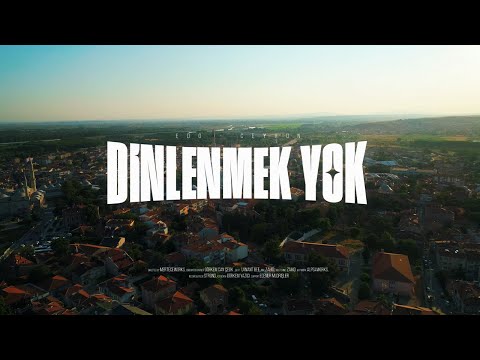 EDO X CEYBOI DİNLENMEK YOK Official Video 