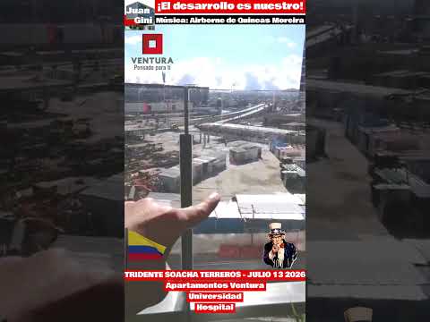 TRIDENTE SOACHA Apartamentos + Universidad y Hospital Terreros Juan Gini - Julio 13 2026