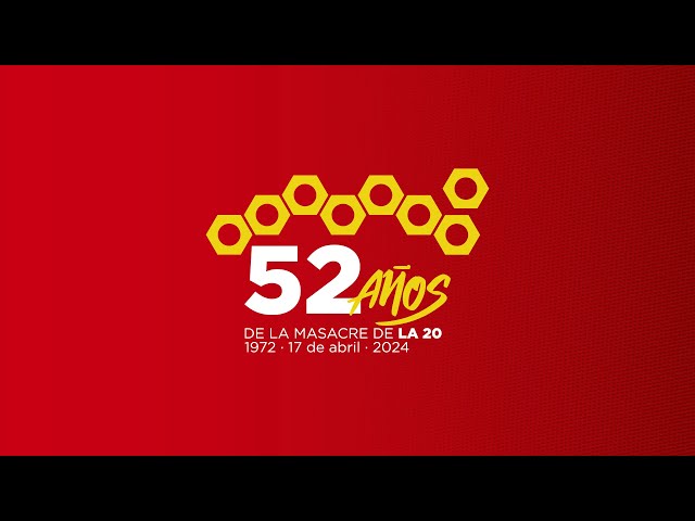 52 años de la masacre de la 20 · Acto Homenaje · 20/4/24 · 17.30h