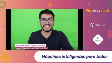 Recrea Land Digital 2021 - Máquinas inteligentes para todos