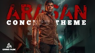 ARASAN – Rise of the King | Fanmade BGM by Gaami Music  (No Copyright)