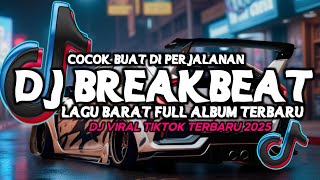 Download Lagu DJ TIKTOK TERBARU 2025 - DJ BREAKBEAT LAGU BARAT FULL ALBUM TERBARU 2025 MP3 Download Lagu DJ TIKTOK TERBARU 2025 - DJ BREAKBEAT LAGU BARAT FULL ALBUM TERBARU 2025 MP3