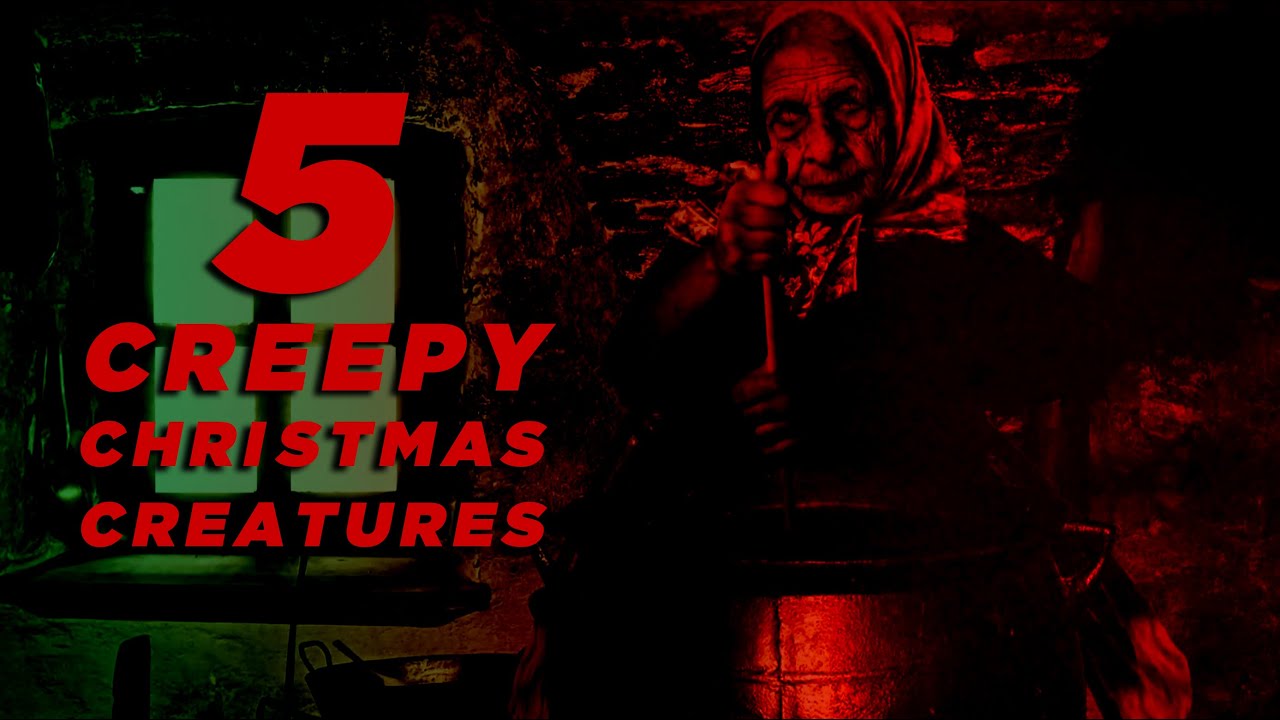 Five Creepy Christmas Creatures - 100 Subscriber Special