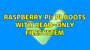 Raspberry Pi: Pi boots with read-only filesystem (3 Solutions!!)
