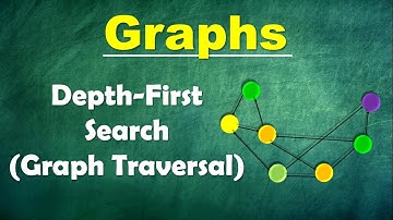 Graph Traversal Depth-First Search | Graphs #3