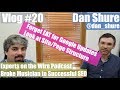 Dan Shure On Podcasting & Winning Google Core Ranking Updates: Vlog #20