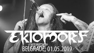 EKTOMORF - Live in Belgrade / Serbia, 01.05.2019