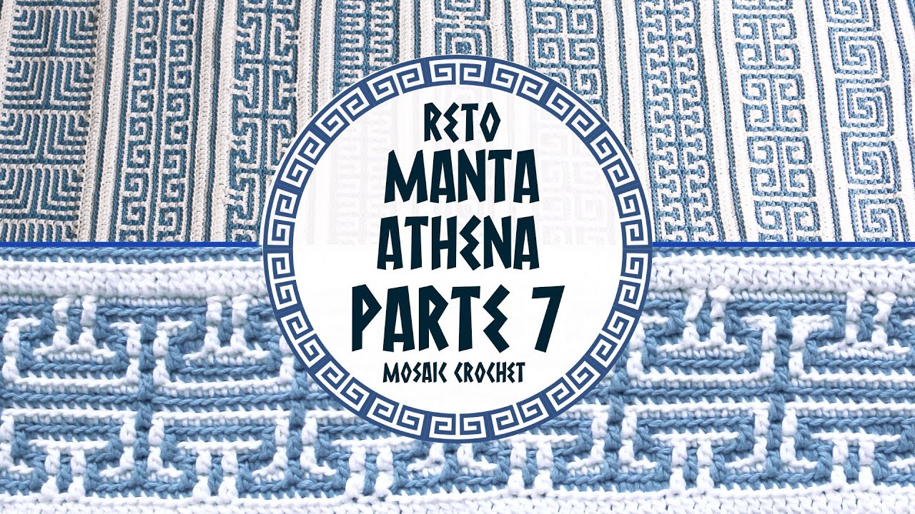 🏛️ RETO MANTA ATHENA | PARTE 7 🏛️ Mosaic Crochet - Ganchillo | Lanas y Ovillos