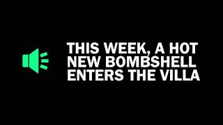 This week a hot new bombshell enters the villa