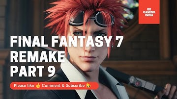 FINAL FANTASY 7 REMAKE Gameplay Walkthrough Part 9 FULL GAME [PS4 PRO] - No Commentary